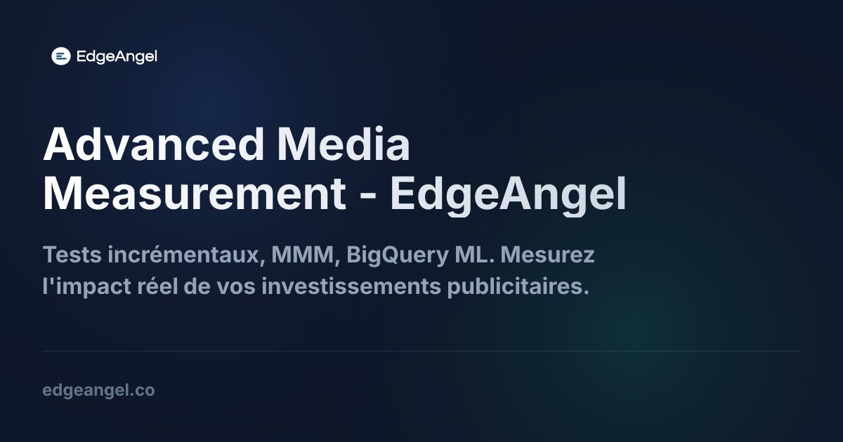 Advanced Media Measurement - EdgeAngel